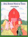 Cover image for Mrs. Brown Went to Town